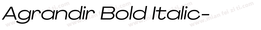 Agrandir Bold Italic字体转换